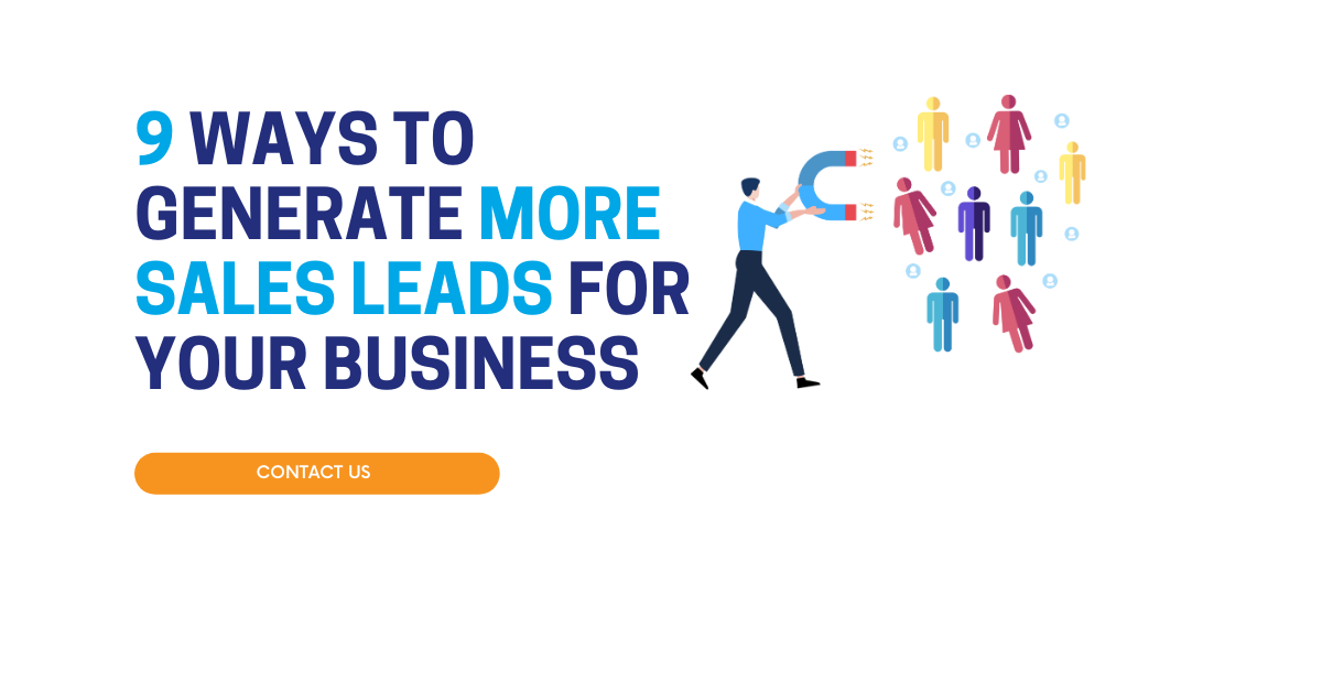 9 Ways to Generate More Sales Leads for Your Business